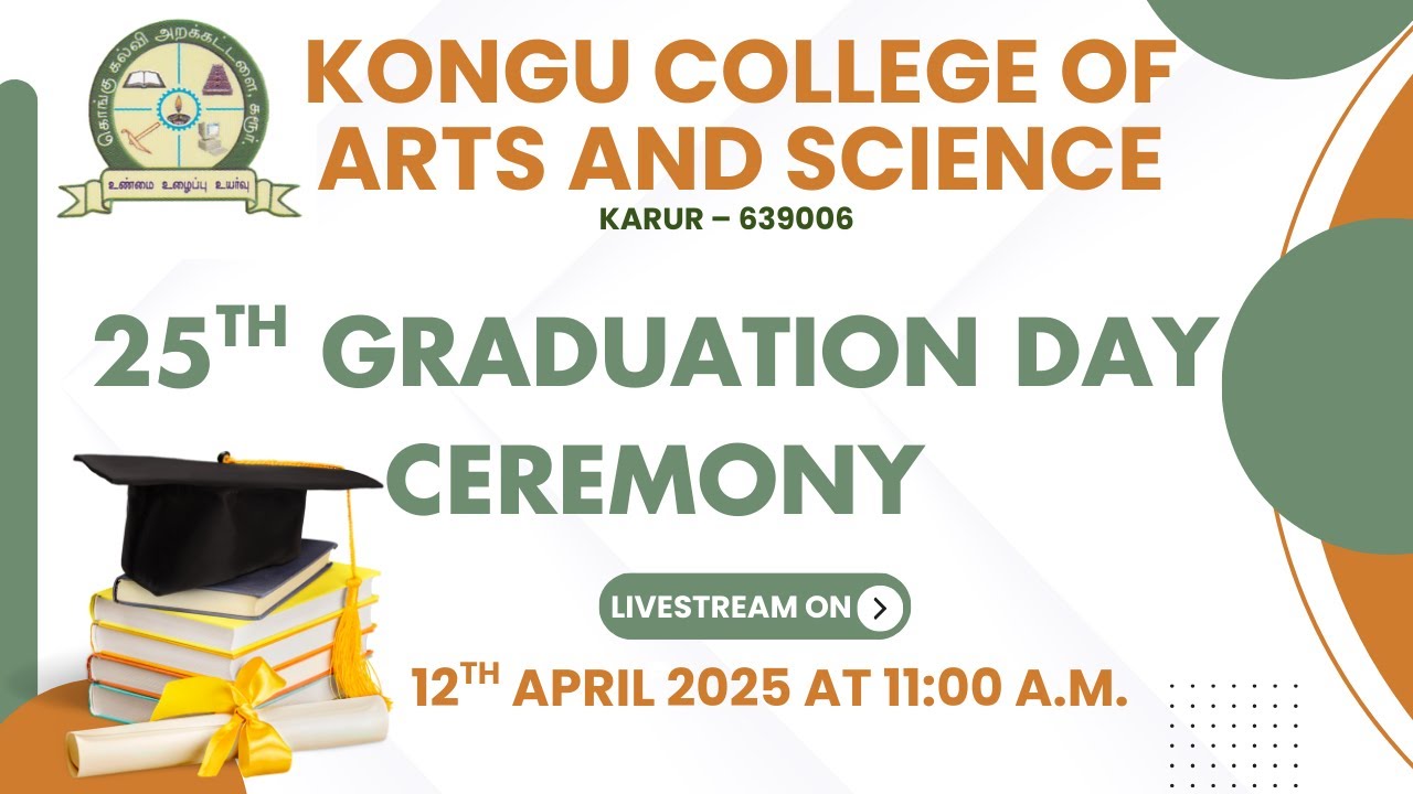 #Live: Kongu College of Arts and Science, Karur. | Graduation Day Ceremony | 12 April 2025