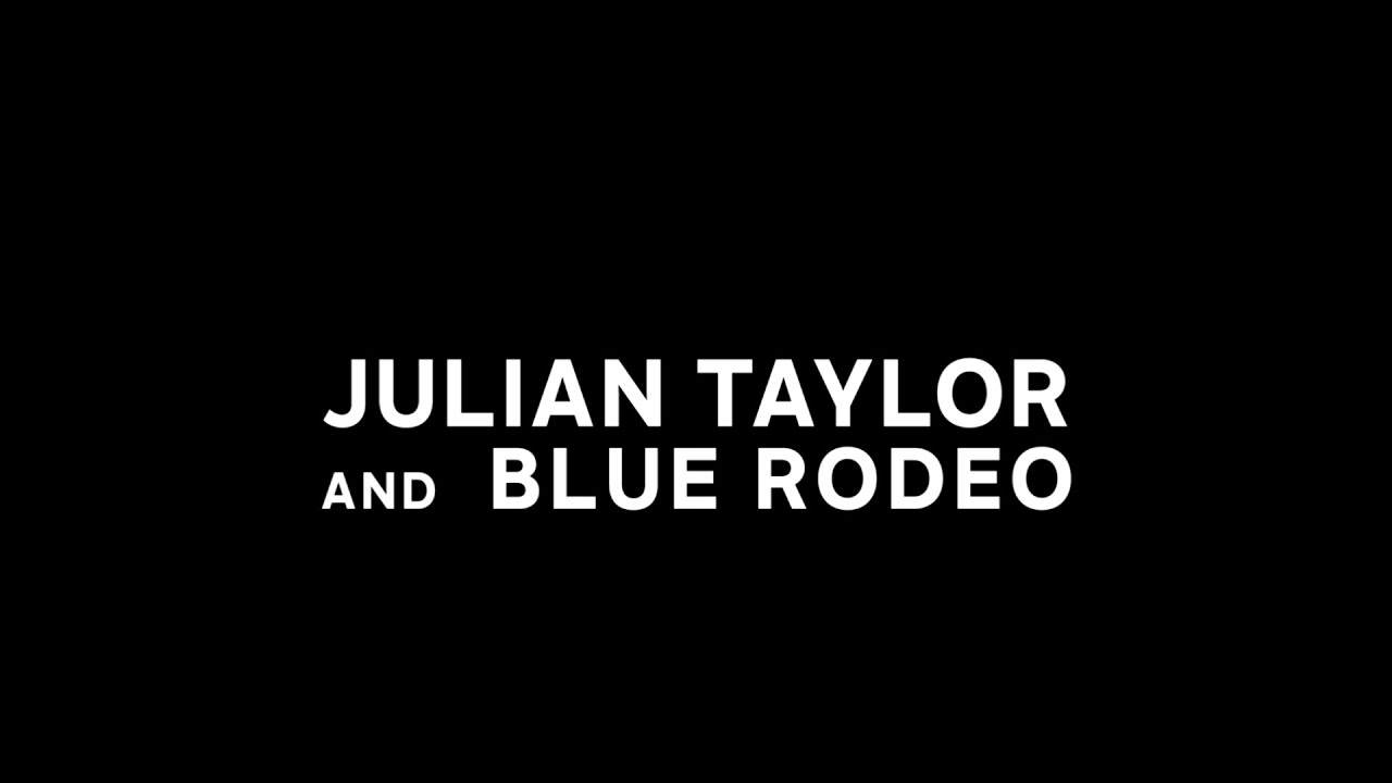 Julian Taylor "All I'm After" (Gordon Lightfoot) - with Blue Rodeo live at Massey Hall, Toronto