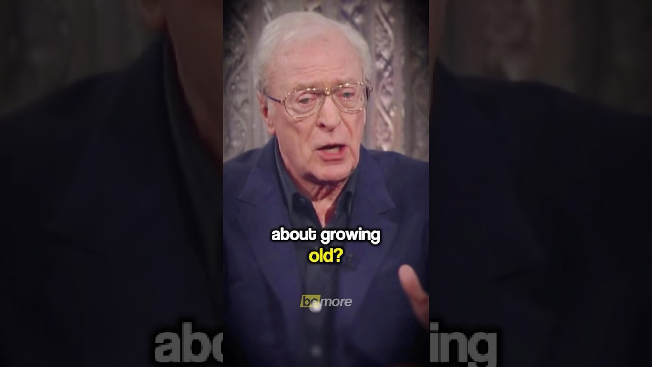 Michael Caine on Growing OLD
