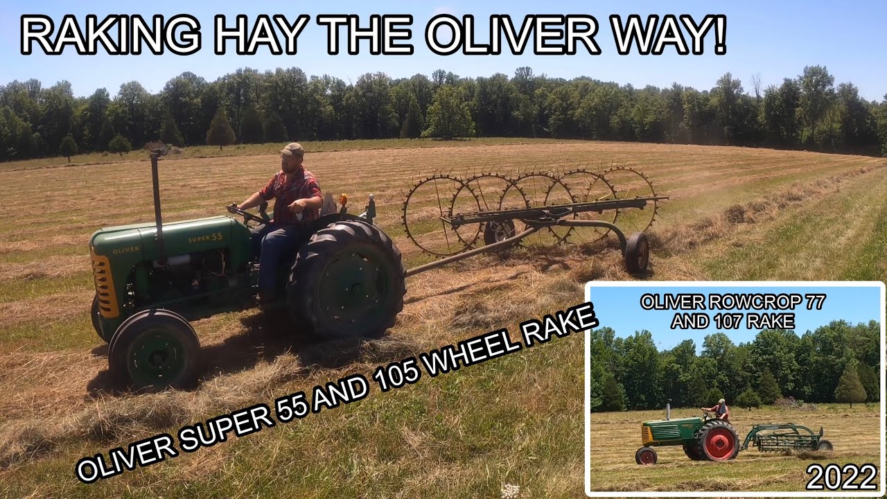 Raking Hay the Oliver Way! Oliver Super 55, 105 Rake, Rowcrop 77, 107 Rake