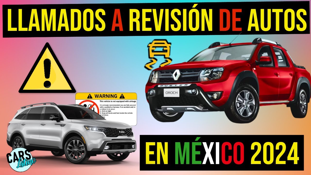 Llamados a Revisi&oacute;n de Autos en M&eacute;xico 2024 (Parte 1) *CarsLatino*