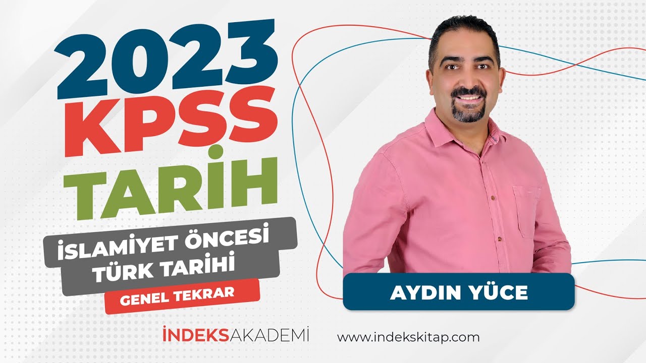 1- KPSS - İslamiyet Öncesi Türk Tarihi - Genel Tekrar - Aydın Yüce