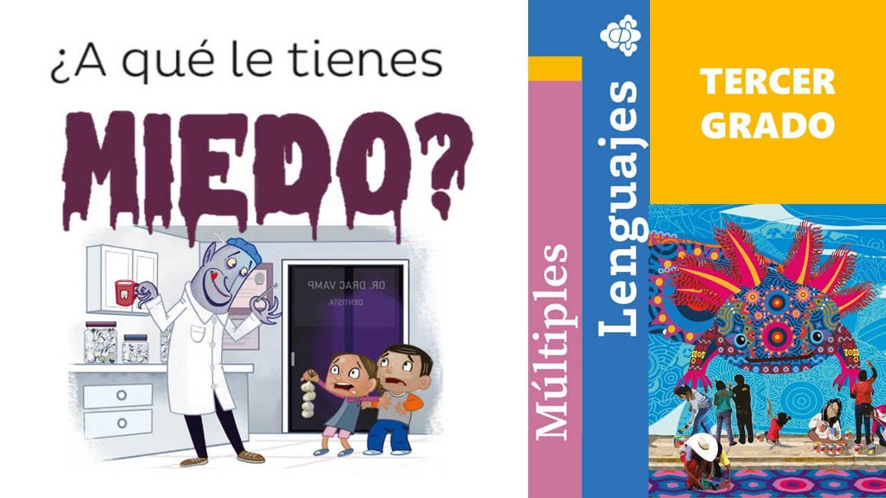 ¿A qué le tienes miedo? (Múltiples lenguajes, Tercer grado)