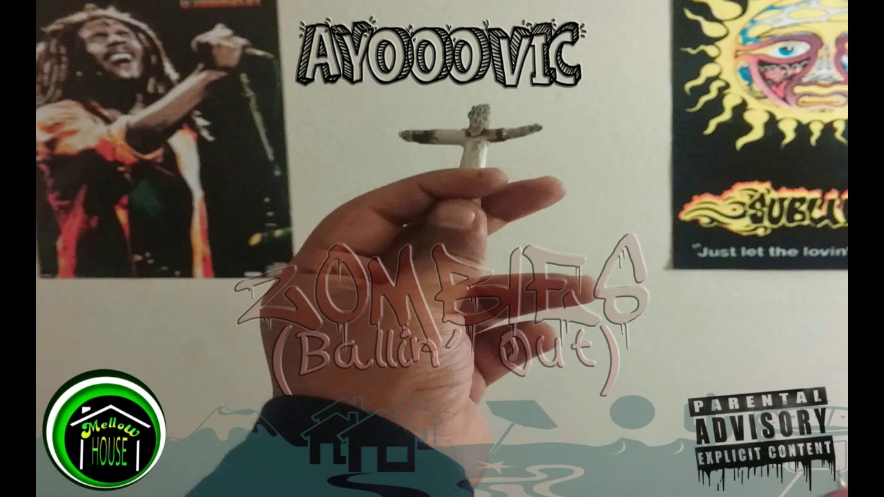 AYOOOVIC - Zombies (Ball!n Out) [Prod. by Benihana Boi]