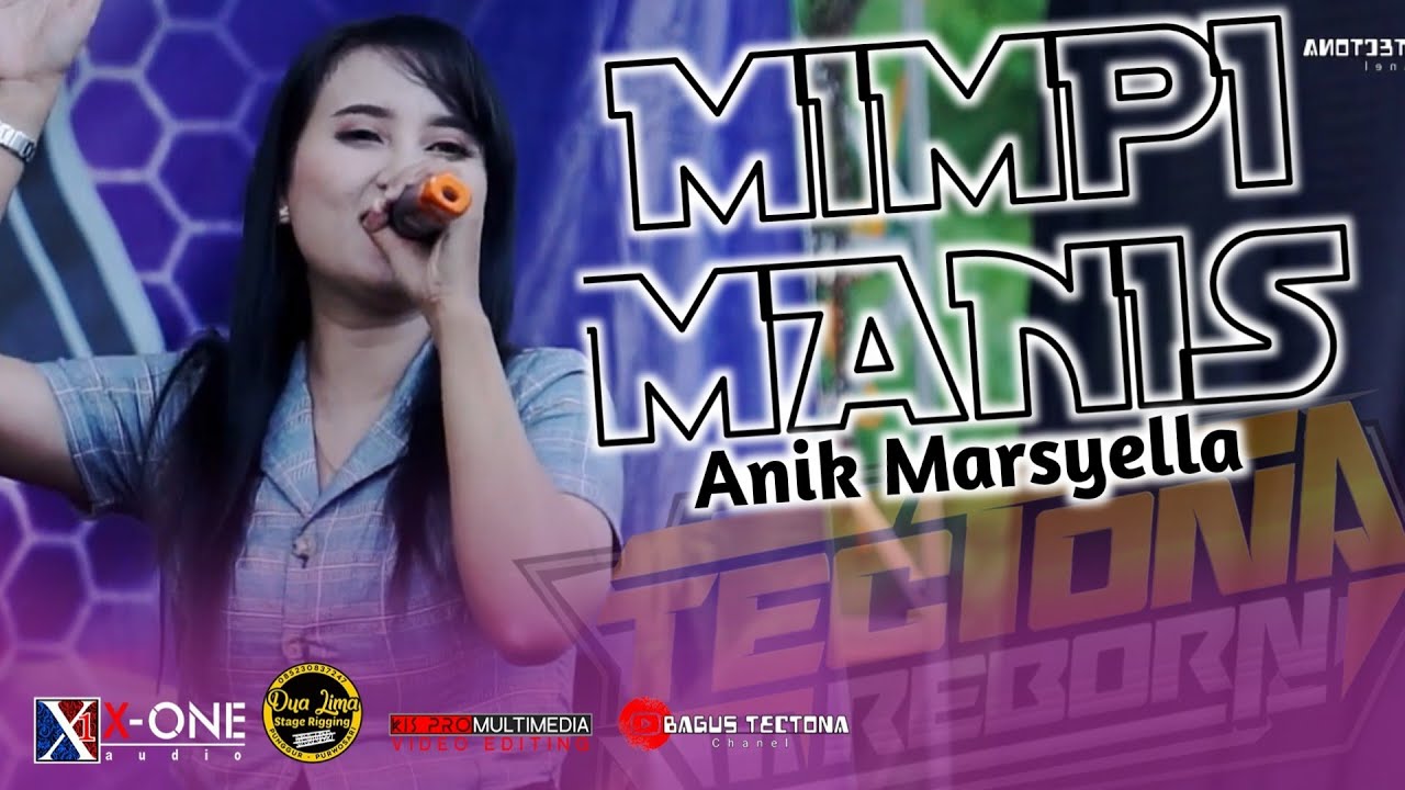 MIMPI MANIS Anik Marsyella TECTONA REBORN Live TINUMPUK   PURWOSARI