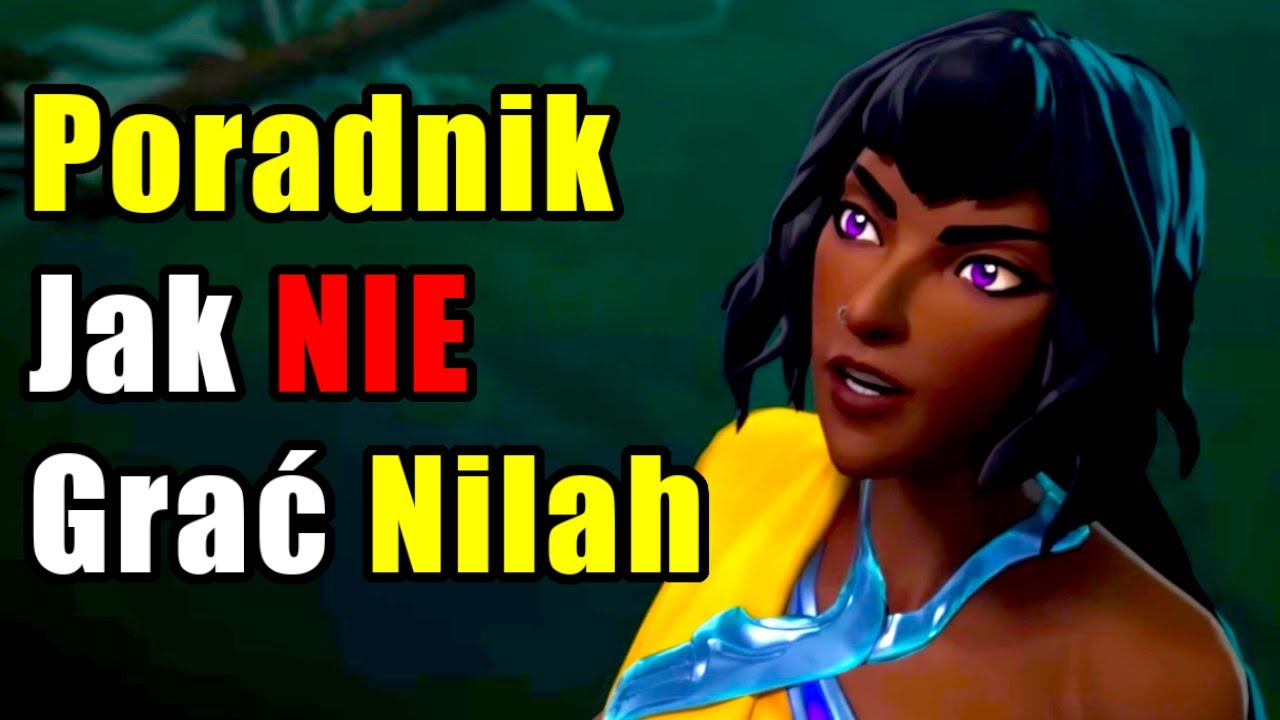 Poradnik Jak NIE Grać Nilah - League of Legends