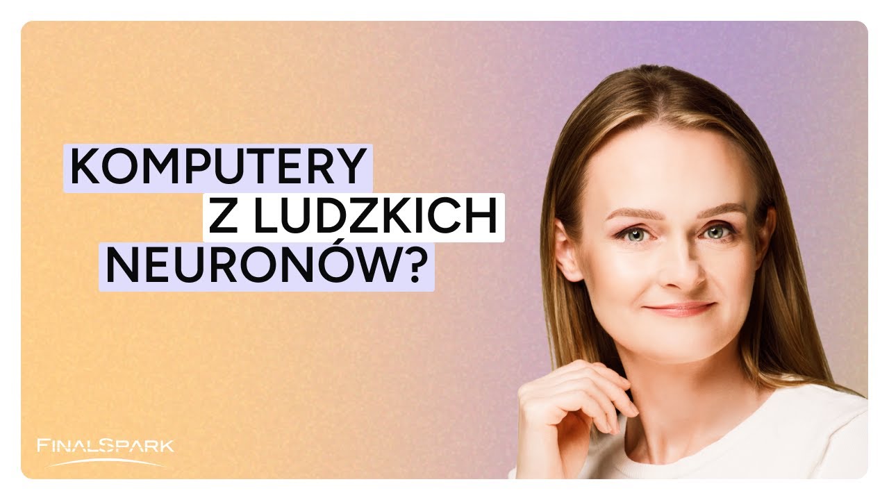Komputer zasilany neuronami. Rozmowa o technologii jutra z FinalSpark
