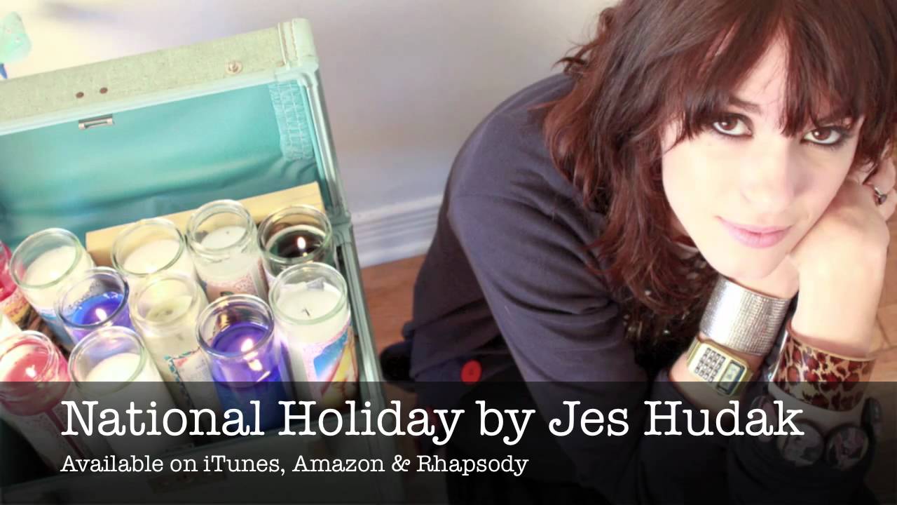 National Holiday by Jes Hudak (Album Version)