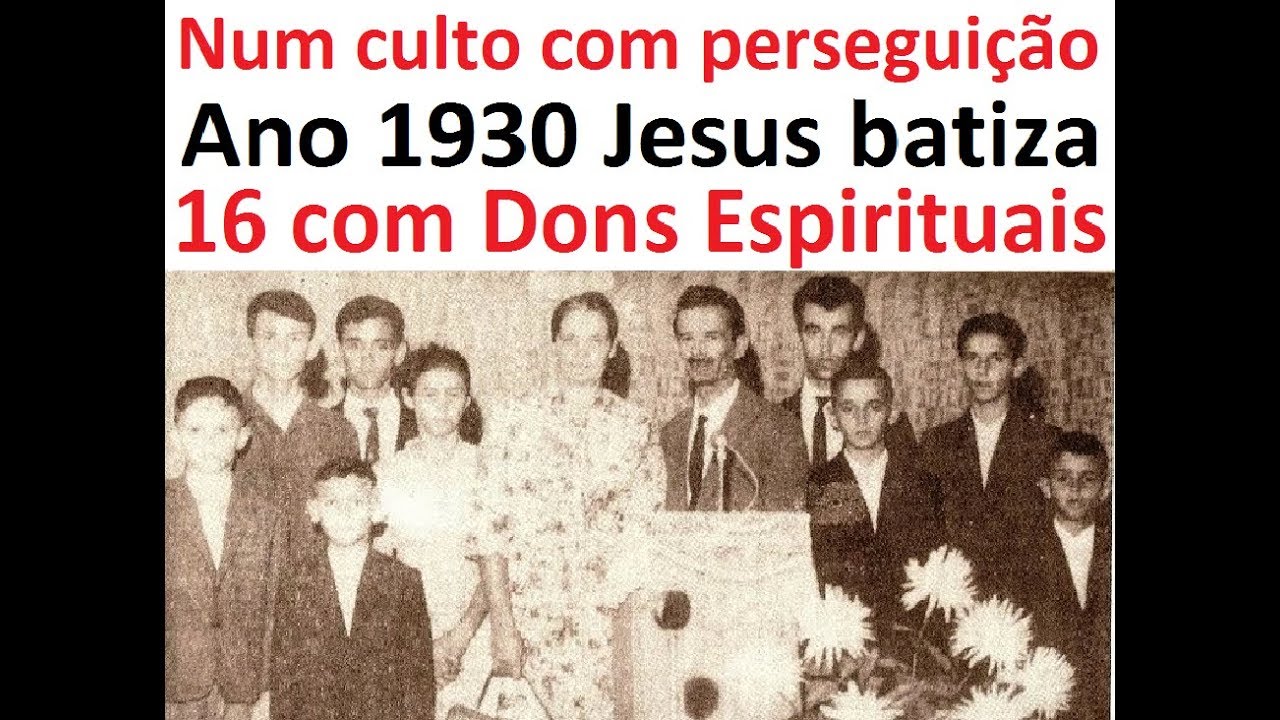 PREGAÇÃO ANTIGA DA ASSEMBLÉIA DE DEUS EM 1930 JESUS BATIZA 16 COM O ESPIRITO SANTO PR JOSÉ PIMENTEL