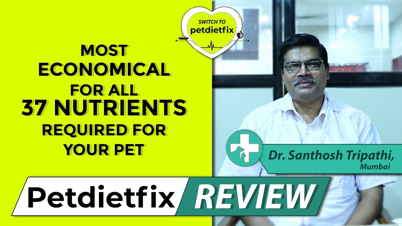 Dr. Santhosh Tripathi - Mumbai | MOST ECONOMICAL FOR ALL 37 NUTRIENTS FOR PET - #Switch2PetDietFix