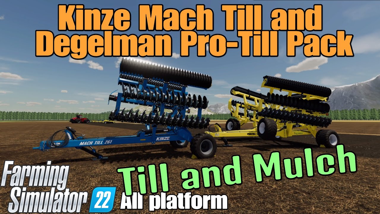 Kinze Mach Till And Degelman Pro-Till Pack / FS22 mod for all platforms