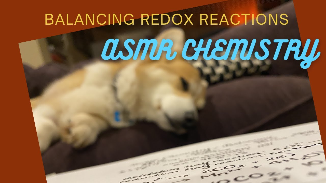 ASMR Chemistry: Balancing Redox Reactions in acidic solution