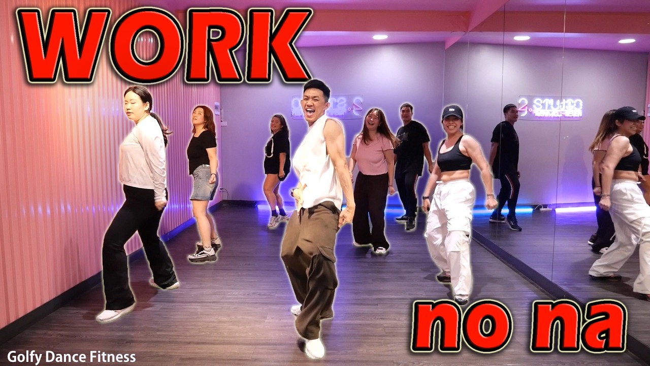 no na - Work | Golfy Dance Fitness / Dance Workout | คลาสเต้นออกกำลังกาย