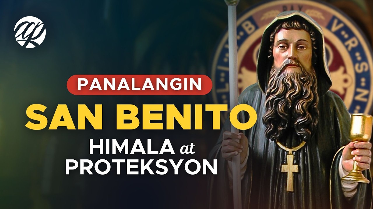 SAN BENITO: Mahimalang Panalangin ng Proteksyon • Tagalog Prayer to St. Benedict