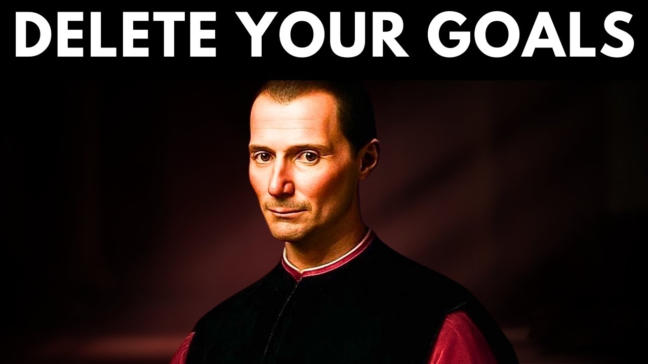 DELETE Your Goals And Become Inevitable — (Machiavelli’s Method) | 