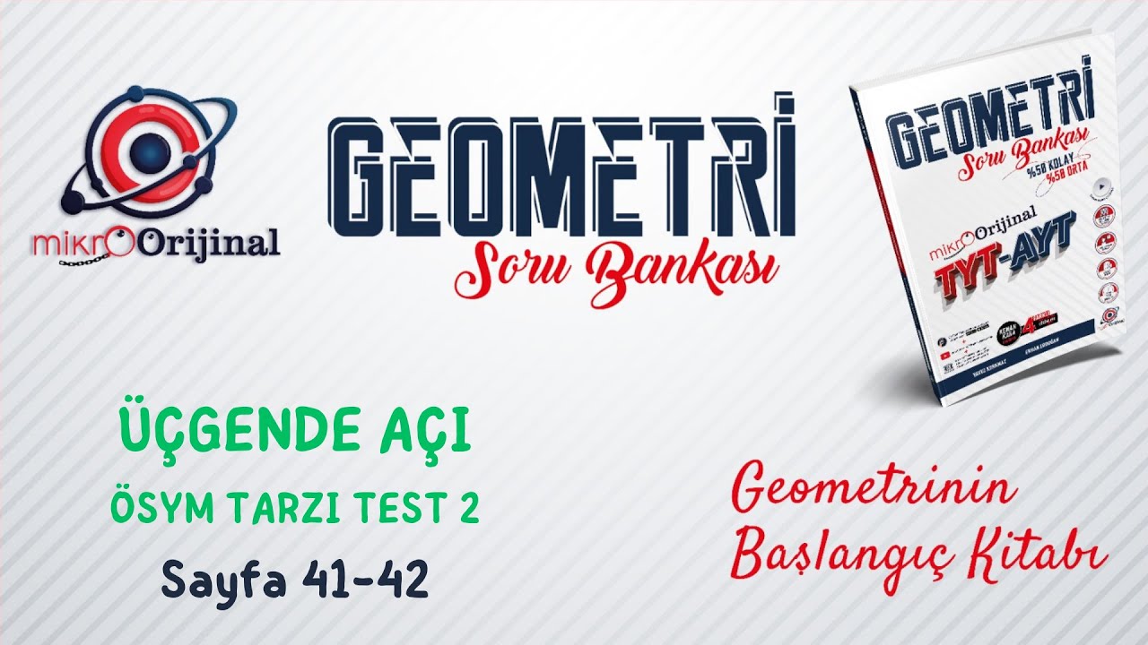 ÖSYM TARZI TEST 2 | Üçgende Açı | Mikro Orijinal Geometri Soru Bankası