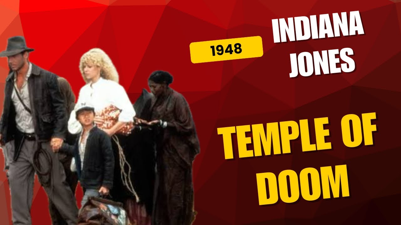 	Indiana Jones Temple of Doom 1948 Explained | Hidden Details & Story