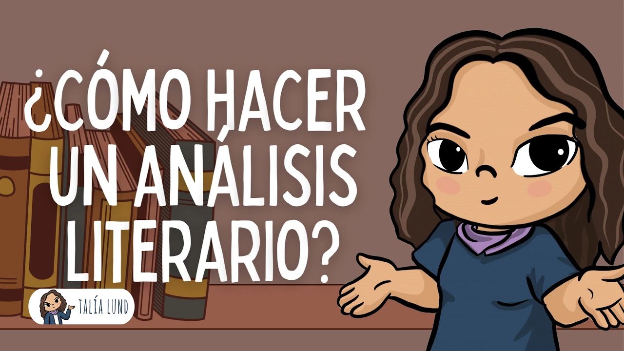 De principiante a pro: aprende a hacer un Análisis Literario 📚✍️ | CASTELLANO | Video Educativo