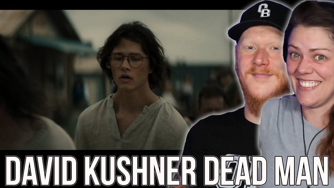 COUPLE React to David Kushner - Dead Man | OFFICE BLOKE DAVE