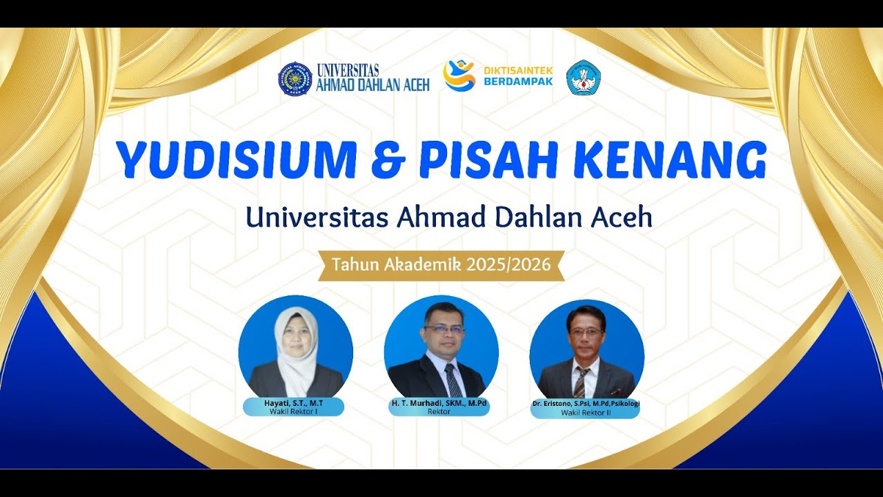 Yudisium dan Pisah Kenang | Universitas Ahmad Dahlan Aceh | Tahun Akademik 2025/2026