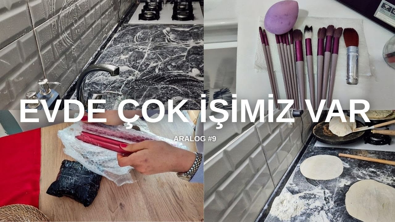 ARALOG 9 I Makyaj fırçalarını yıkayalım, kargo açalım, kabaran lavaşlar ..