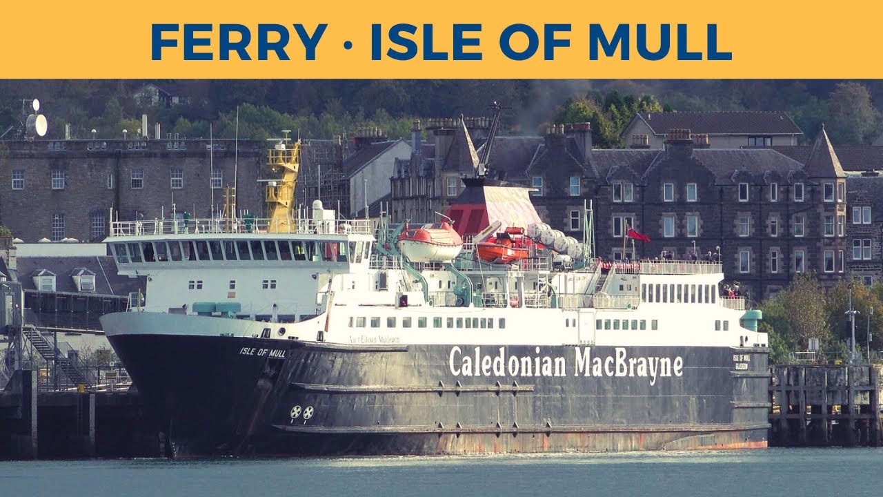 Departure of ferry ISLE OF MULL, Oban (Caledonian MacBrayne)