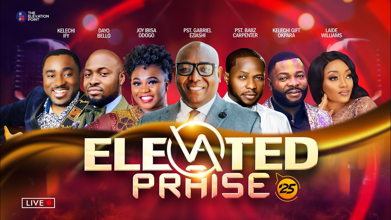 ELEVATED PRAISE ’25