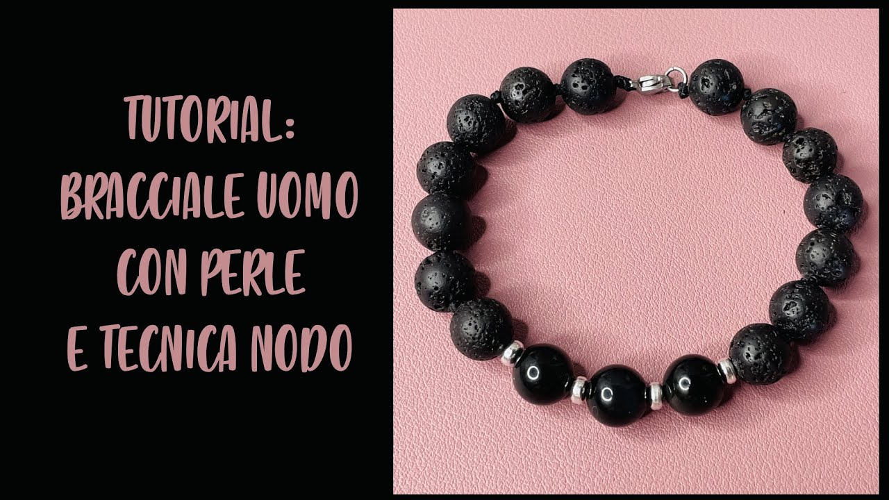 Tutorial: BRACCIALE DA UOMO CON PERLE E TECNICA NODI