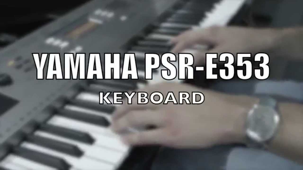 A Hangszerker bemutatja: Yamaha PSR-E353
