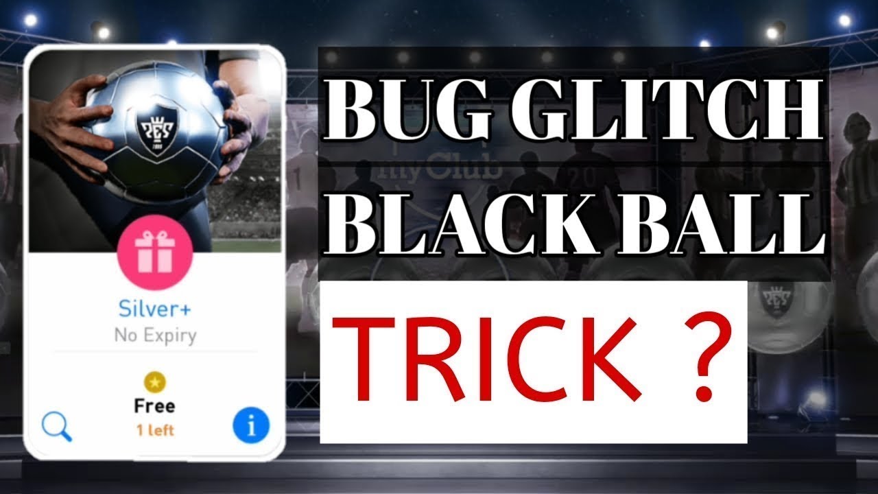 Black Ball Glitch From Silver+ Pack PES 18 MOBILE