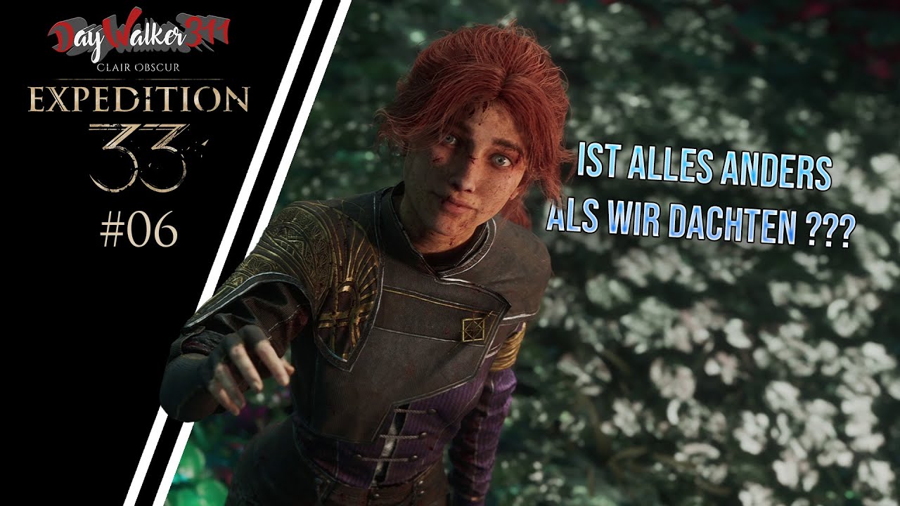 ★ Clair Obscur: Expedition 33 ★ - #06 - Ist Alles hier doch anders als wir dachten ???