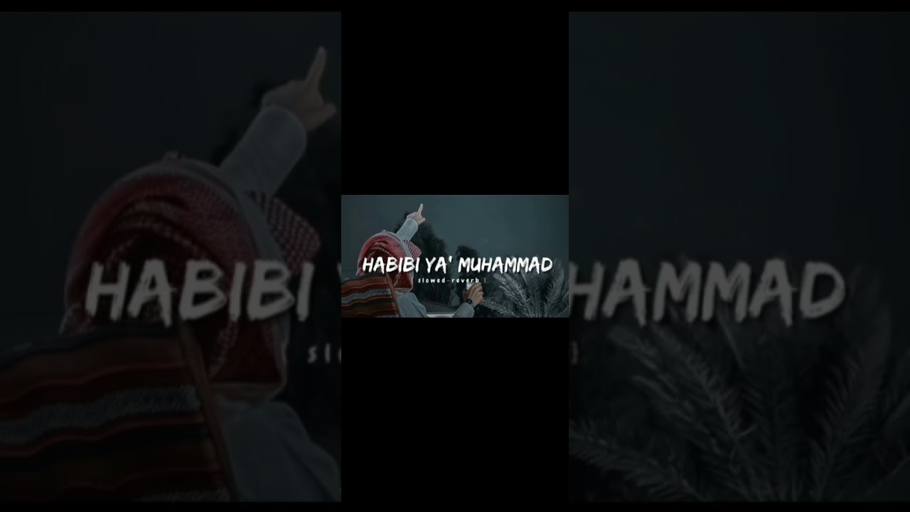 Habibi Ya Muhammad✨✨ (slowed reverb) Beautiful Nasheed Naat I Lofi Version l Mind Relaxing Naat