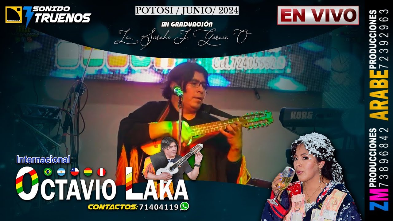 Octavio Laka en Vivo 2024 / Potosí / Mi Graduación Lic. Sarahi J. Garcia O.