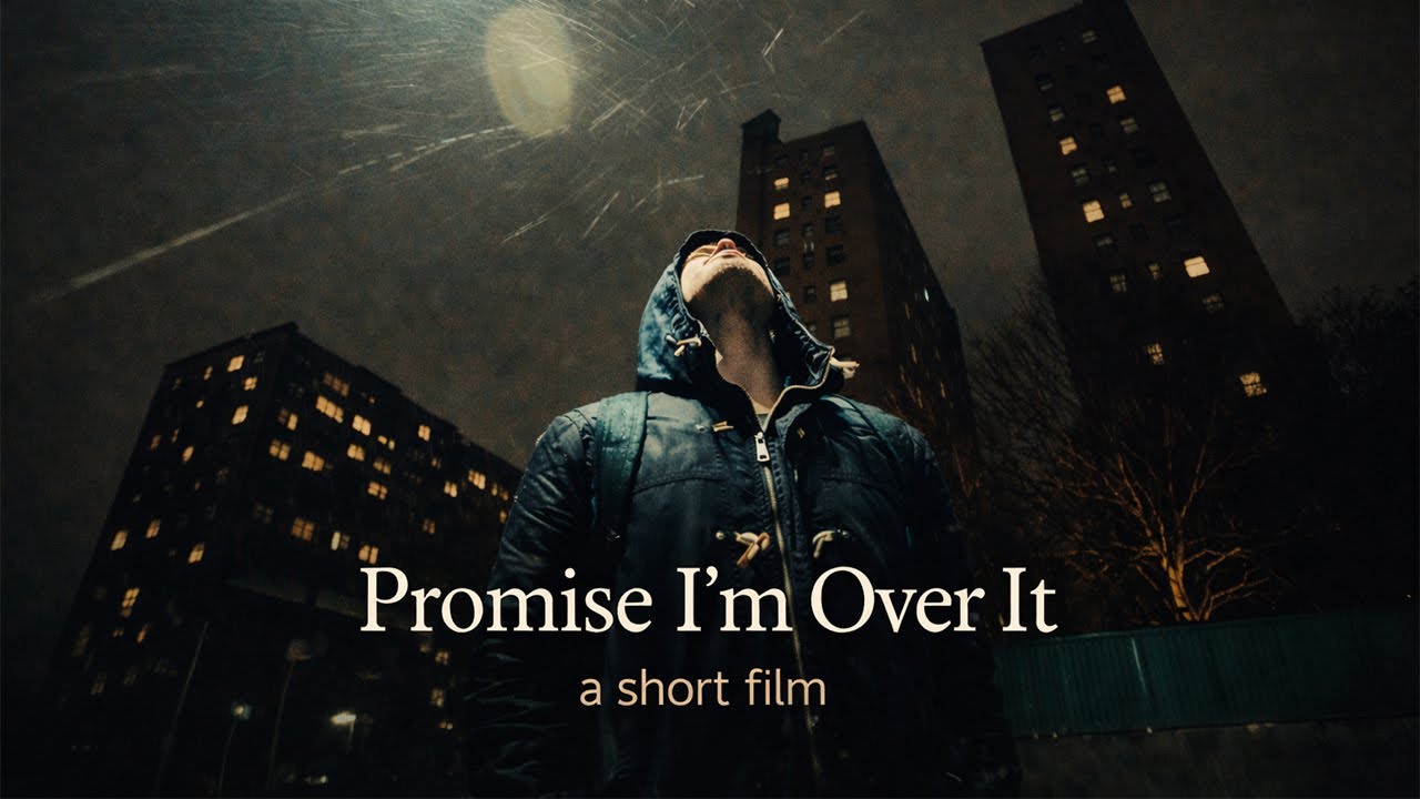 Promise, I'm Over It - a short film