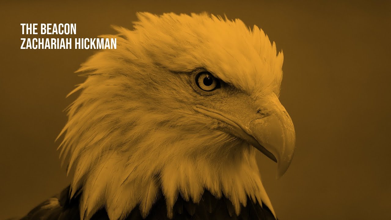The Beacon - Zachariah Hickman | 1 Hour