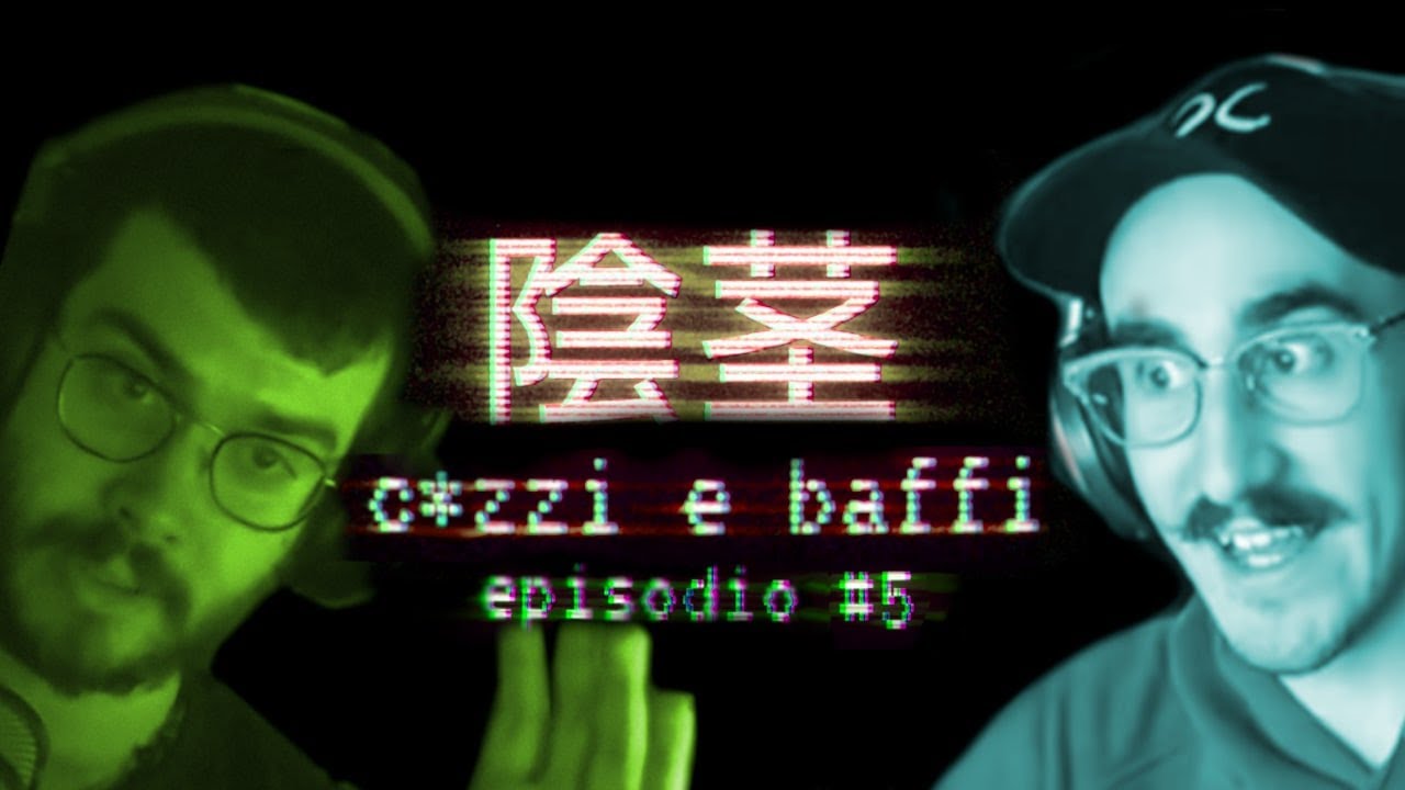 C*zzi e Baffi Episodio #5 (w/ Volpescu & Mangaka96)