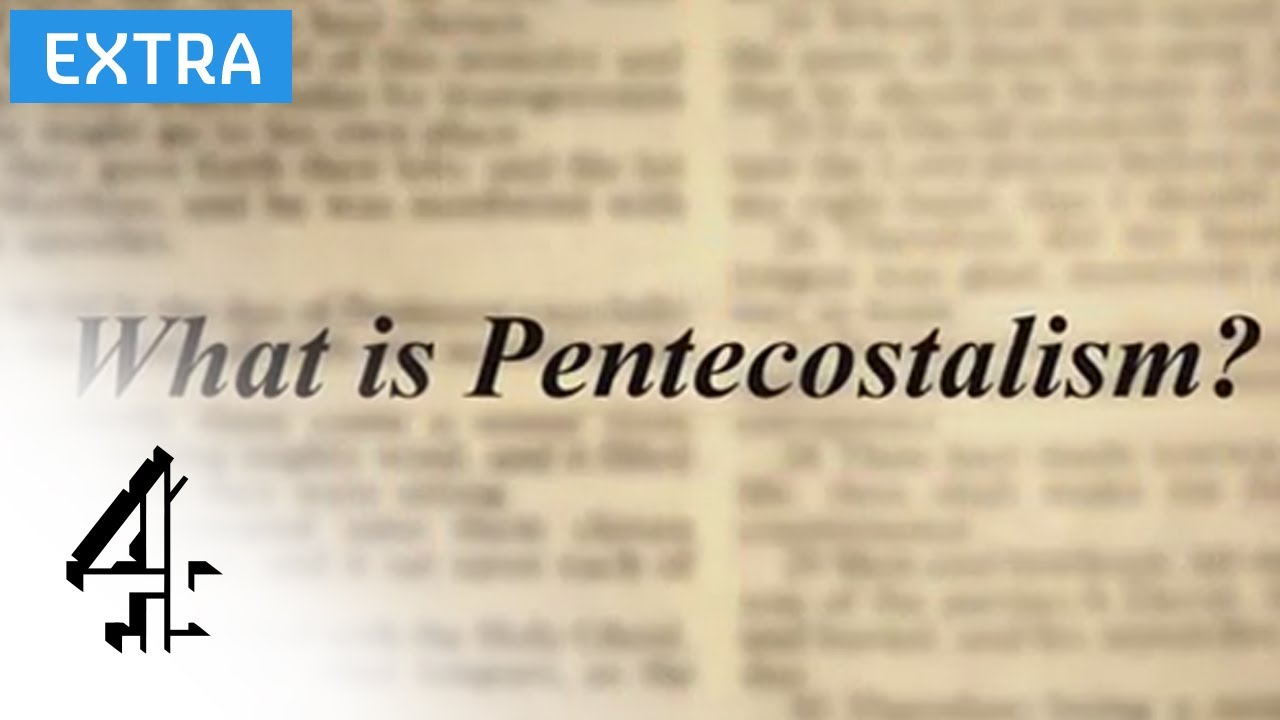 What is Pentecostalism? | Lent Diaries (Online Extra) | Channel 4