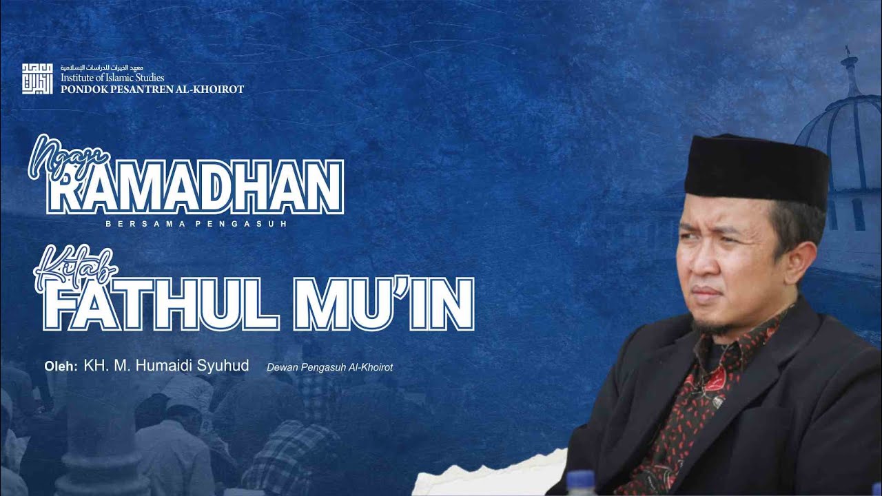 Kajian Ramadhan | Kitab Fathul Mu'in Bab Puasa (14/03/2025)
