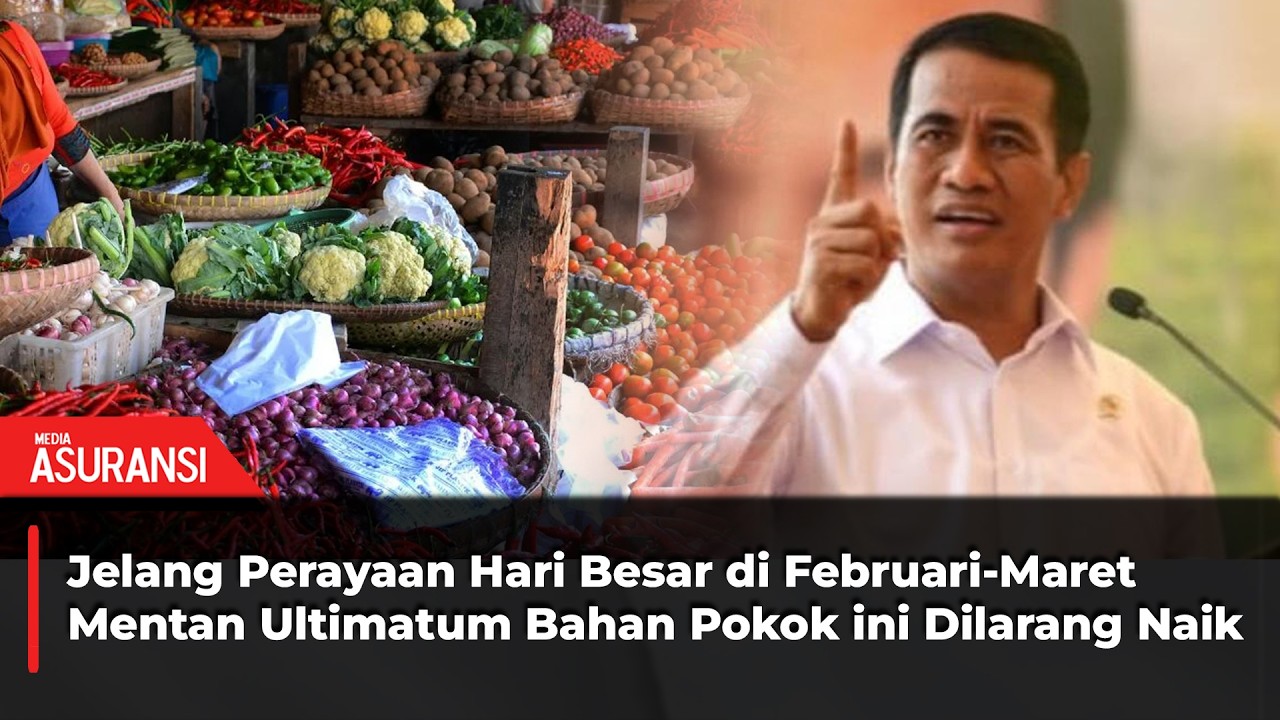Jelang Perayaan Hari Besar di Bulan Februari - Maret Kementan Pastikan Harga Bahan Pokok Tidak Naik