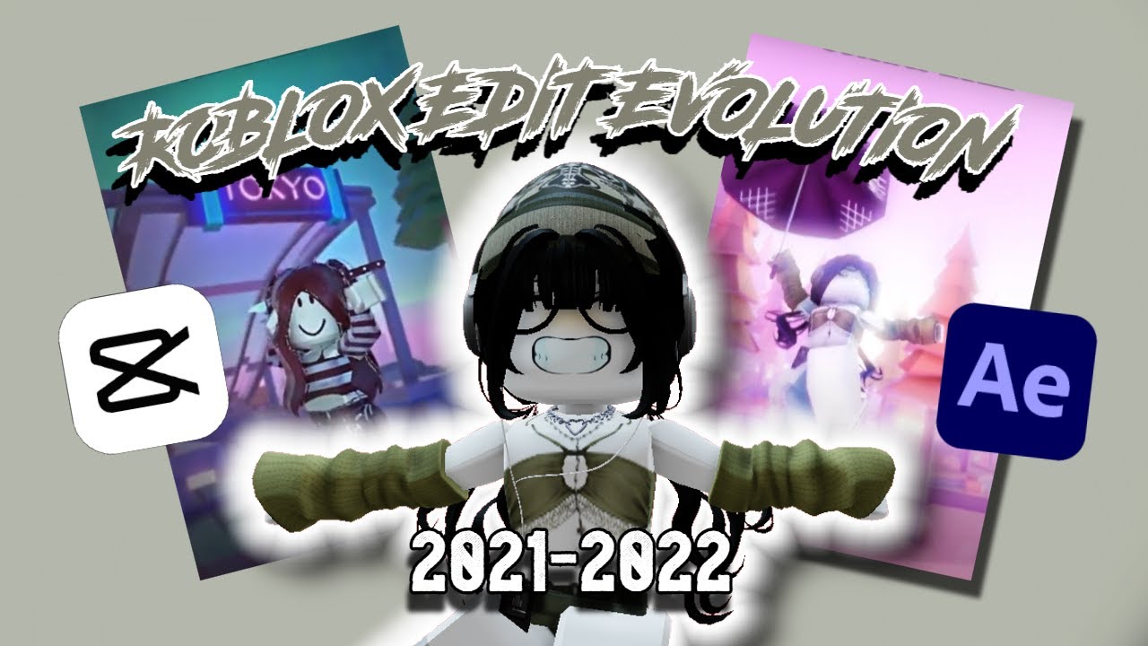 ROBLOX EDIT EVOLUTION 2021-2022 || Auraxs4l