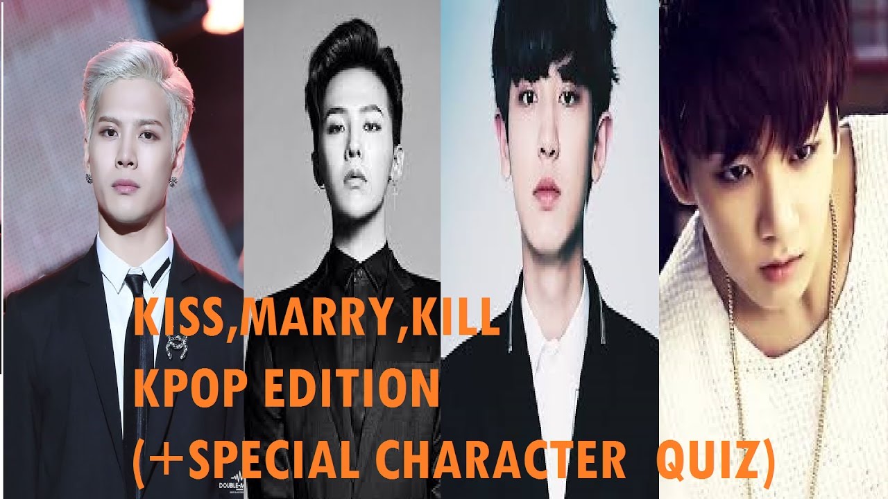 Kiss,Marry,Kill KPOP BOYS EDITION(+special character quiz)