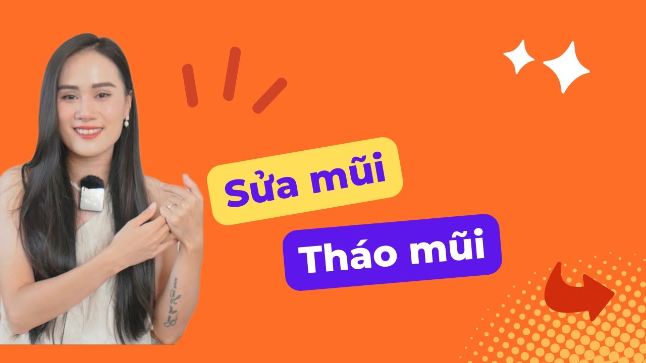 Tháo mũi sau khi phẫu thuật thẩm mỹ| Chi Thông Minh