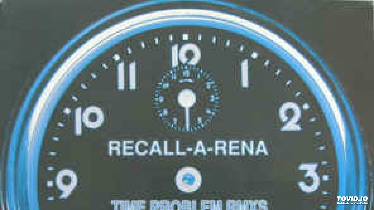 Recall-A-Rena-Time Problem(Dj Murph Remix)