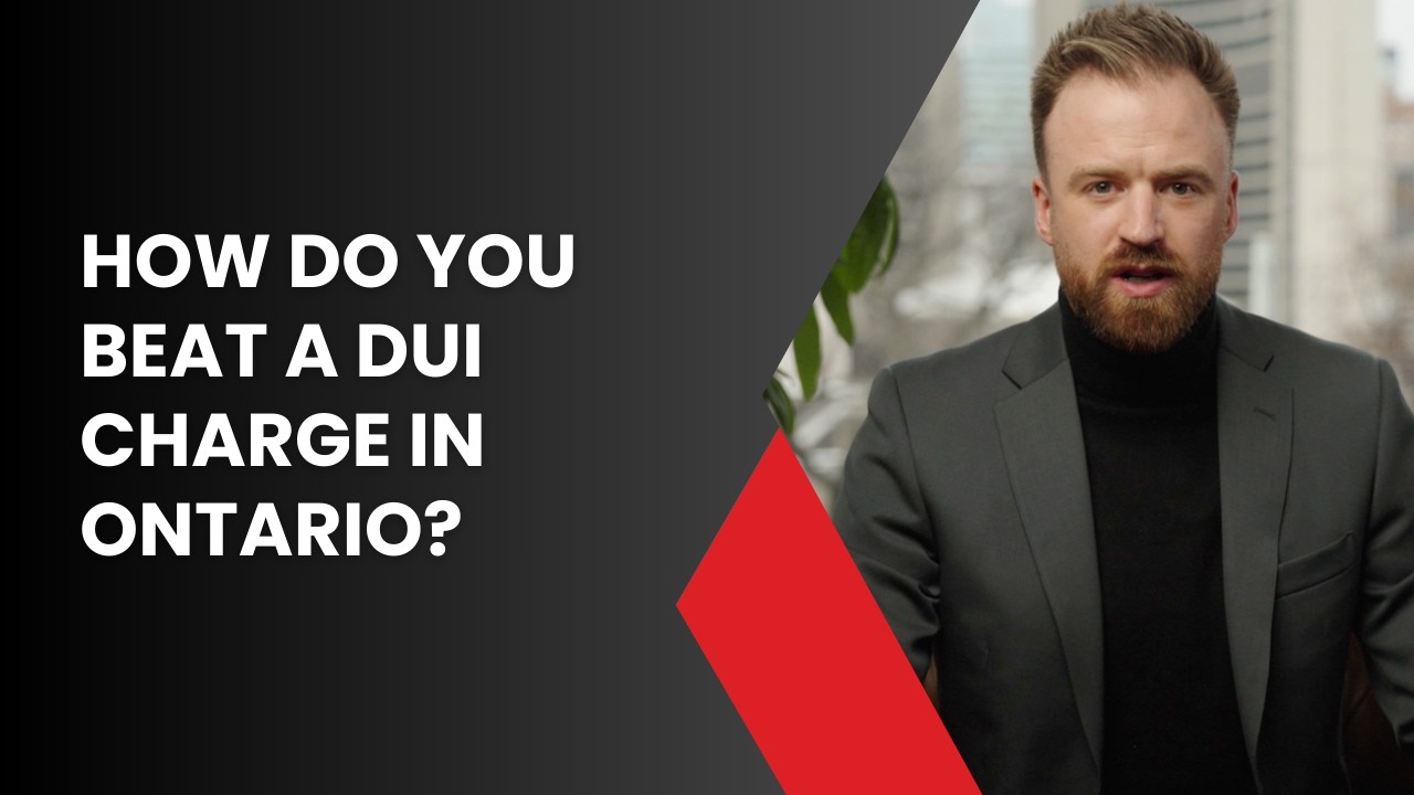 How Do You Beat A DUI Charge in Ontario?