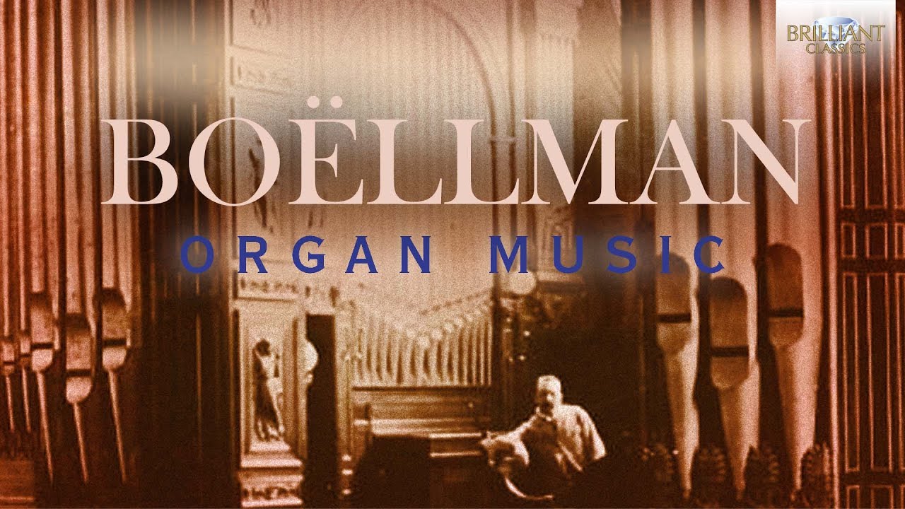 Boëllmann: Organ Music