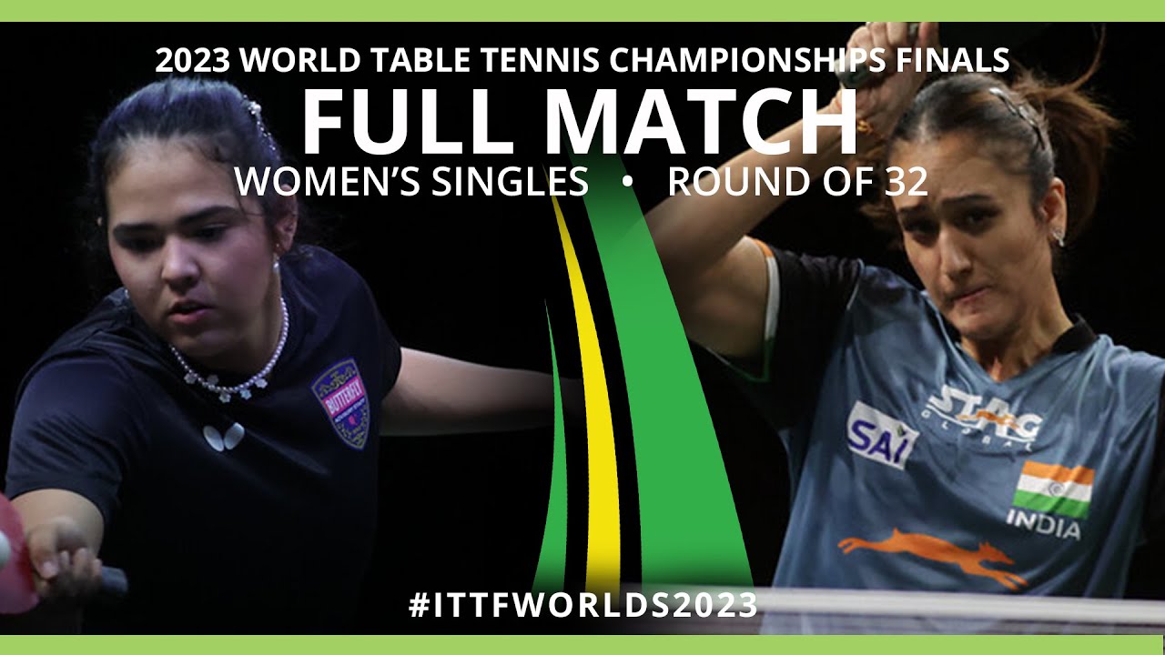 FULL MATCH | Adriana DIAZ vs Manika BATRA | WS R32 | #ITTFWorlds2023