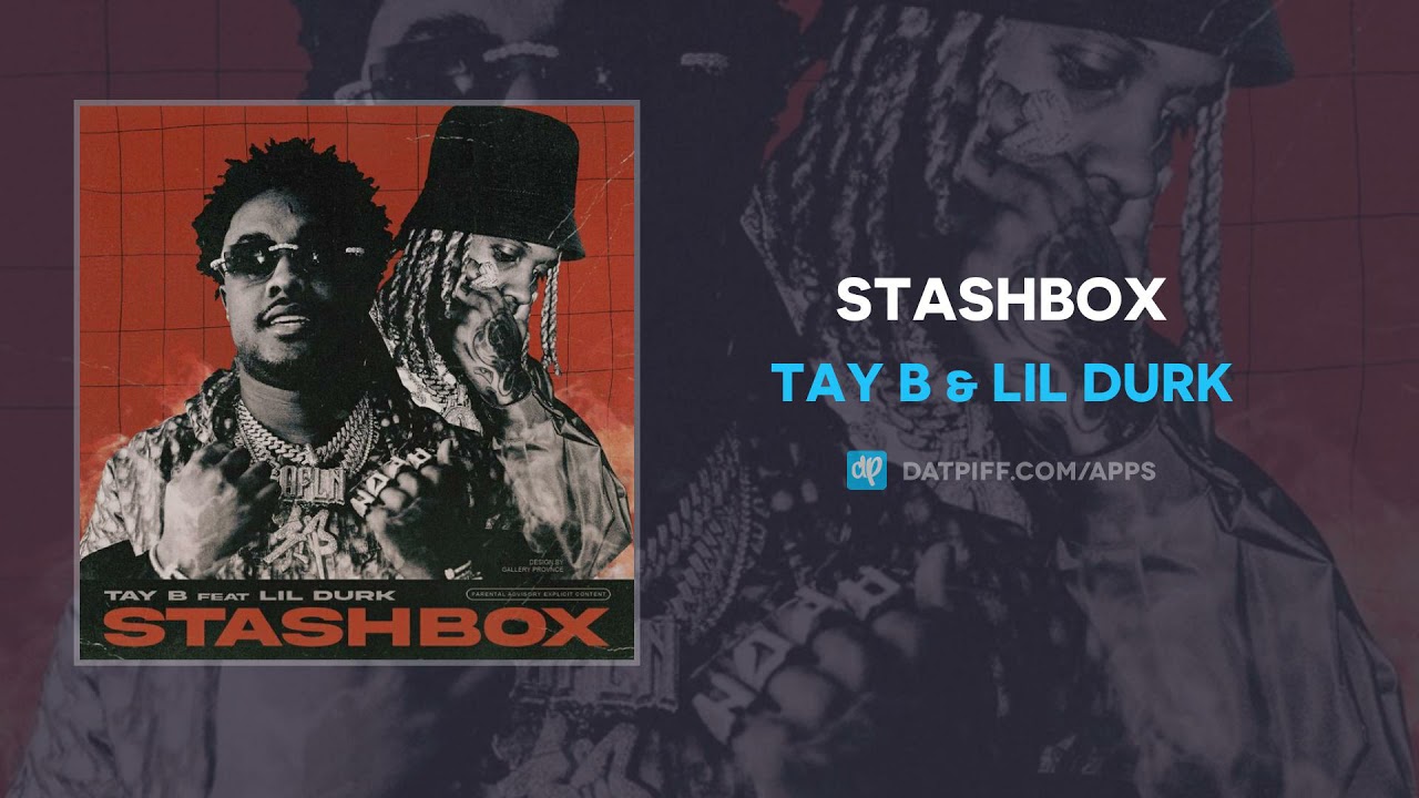 Tay B & Lil Durk - Stashbox (AUDIO)