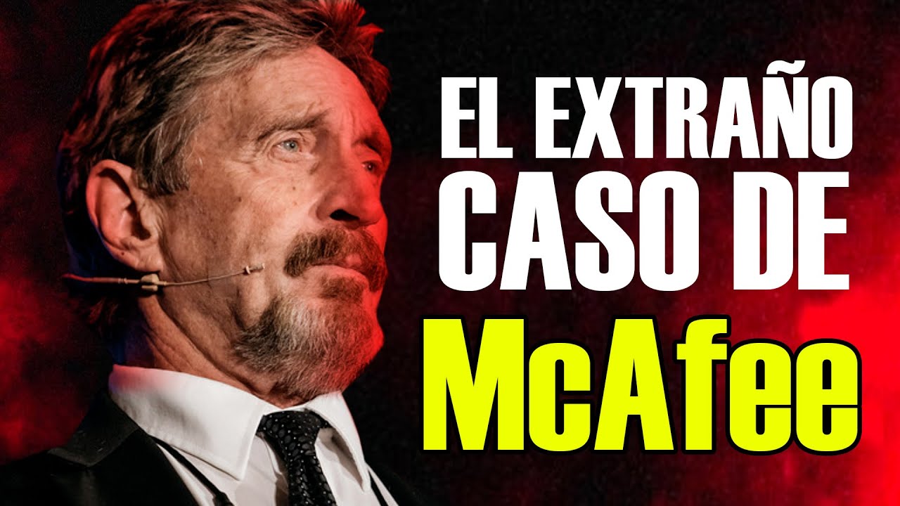La Excéntrica Vida del creador del Antivirus McAfee - Hacker Tales