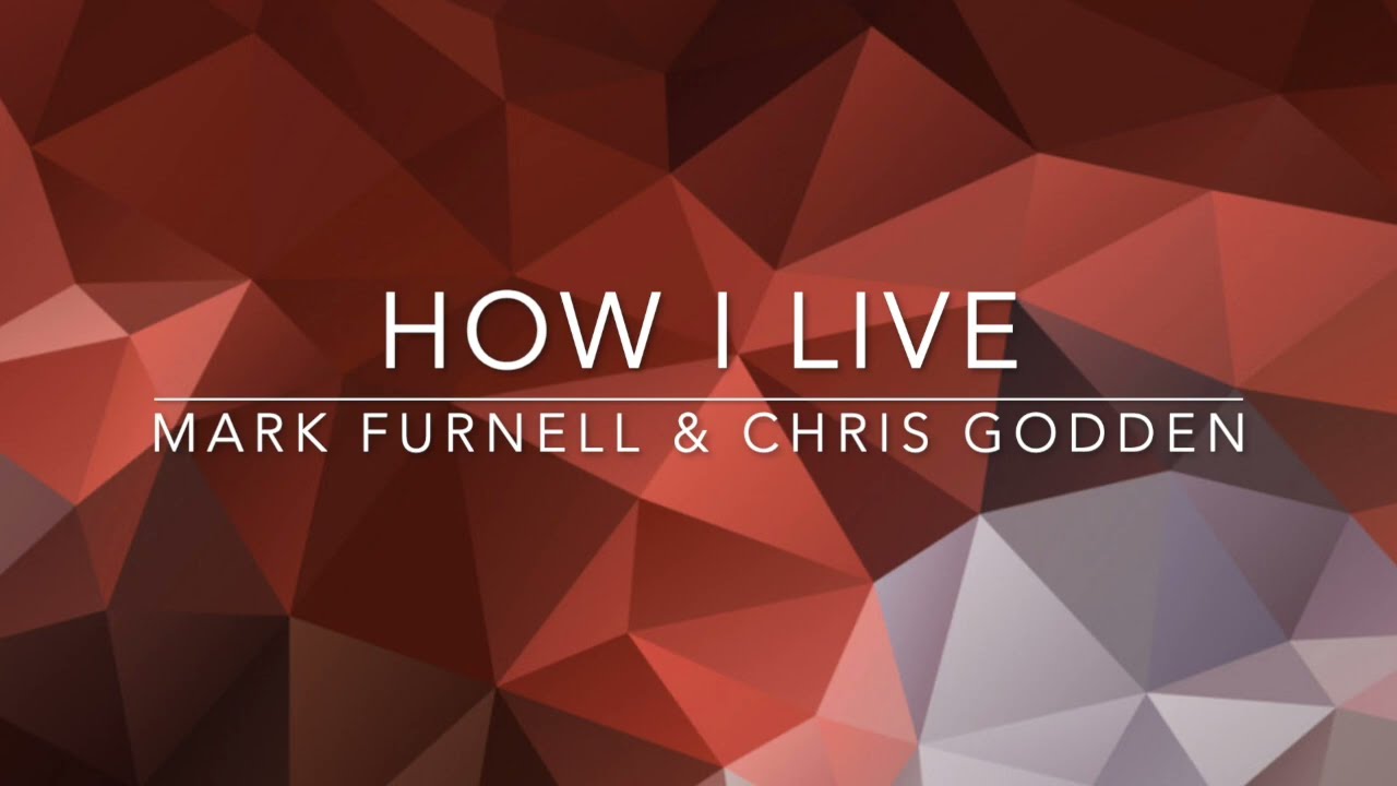 HOW I LIVE - Linedance by Mark Furnell & Chris Godden