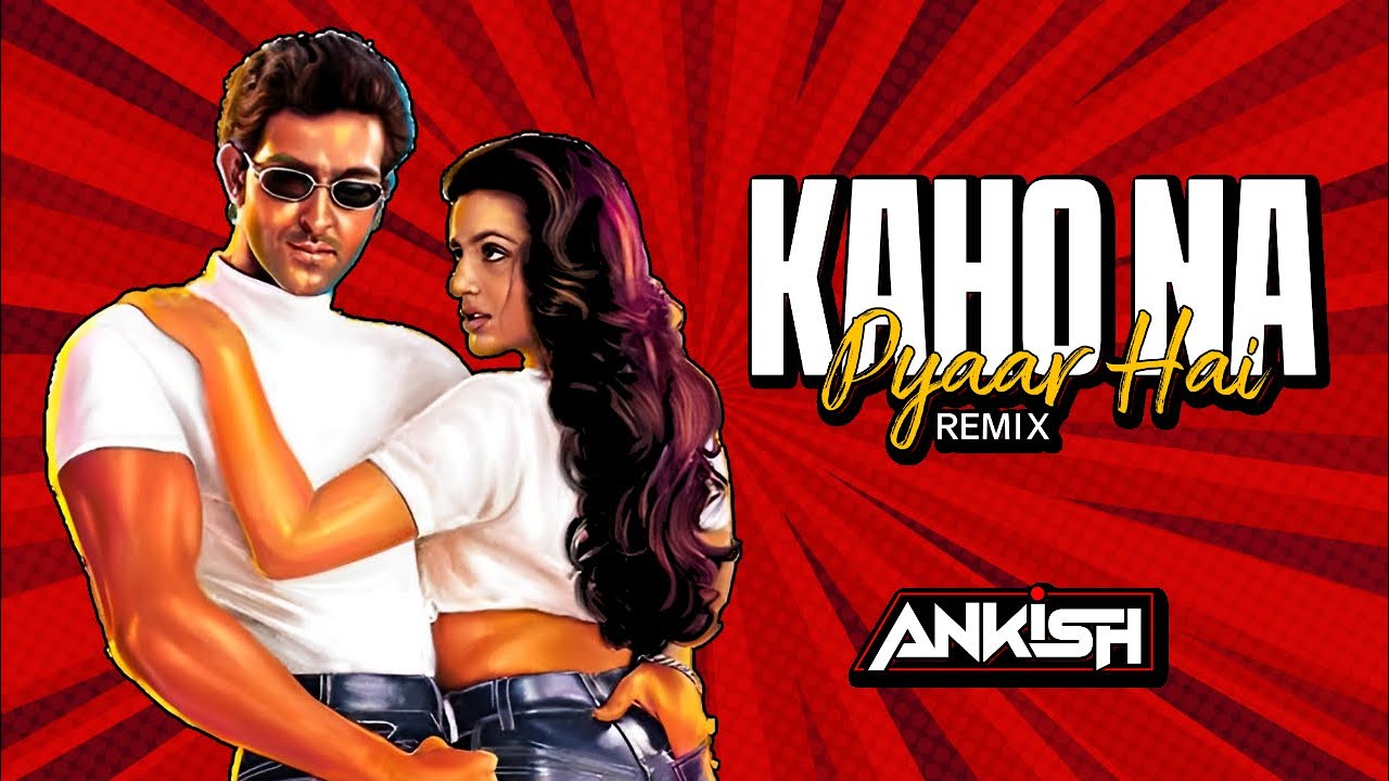 Kaho Naa Pyaar Hai (Exclusive Remix)- DJ Ankish || Hrithik Roshan | Udit Narayan, 90s Hits